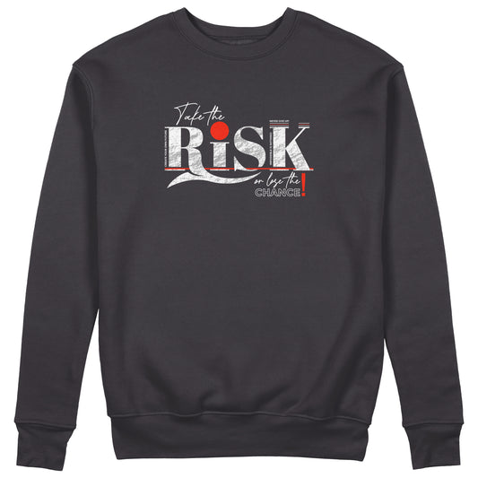 Risk Sweatshirt