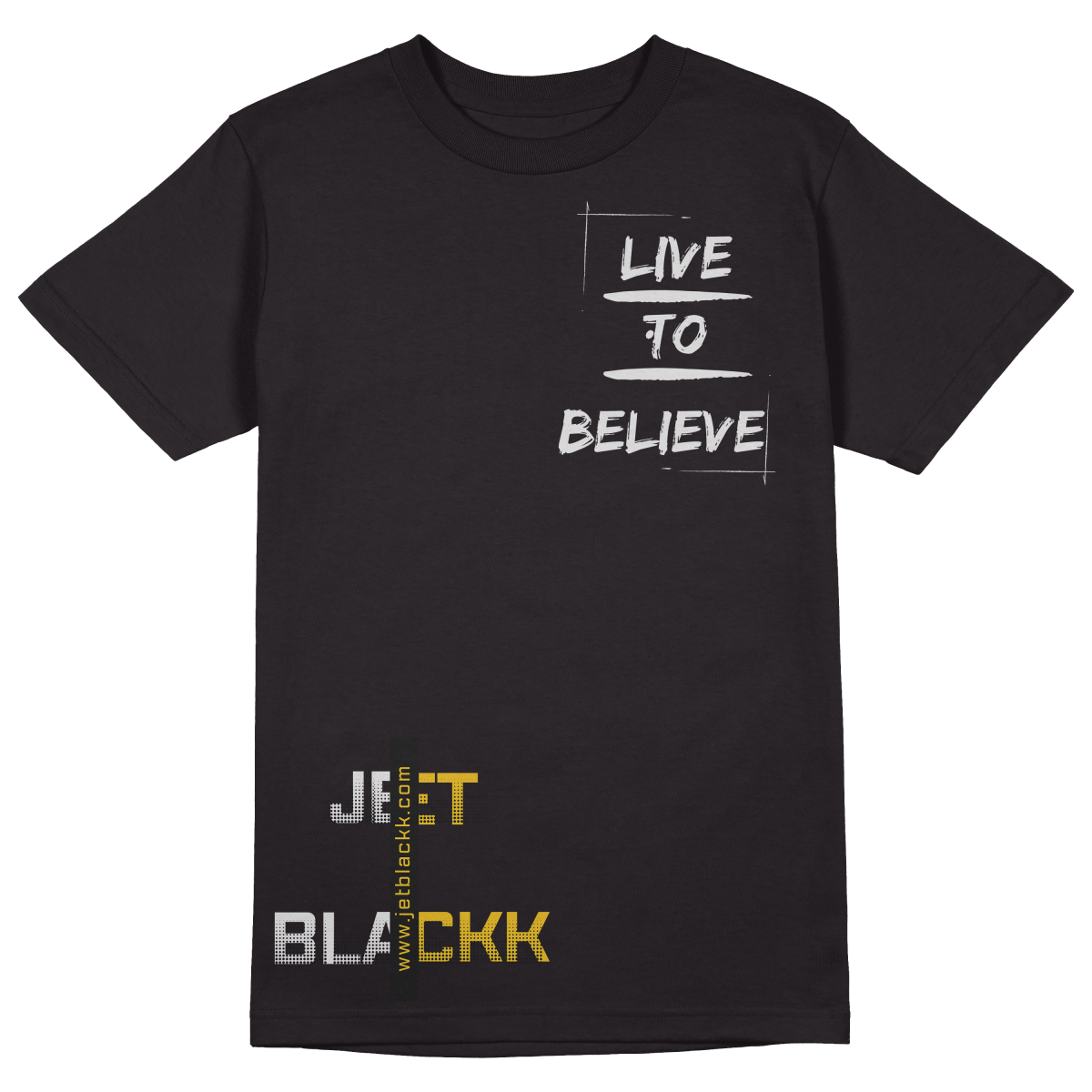 Live to Believe T-Shirt - Jet Blackk