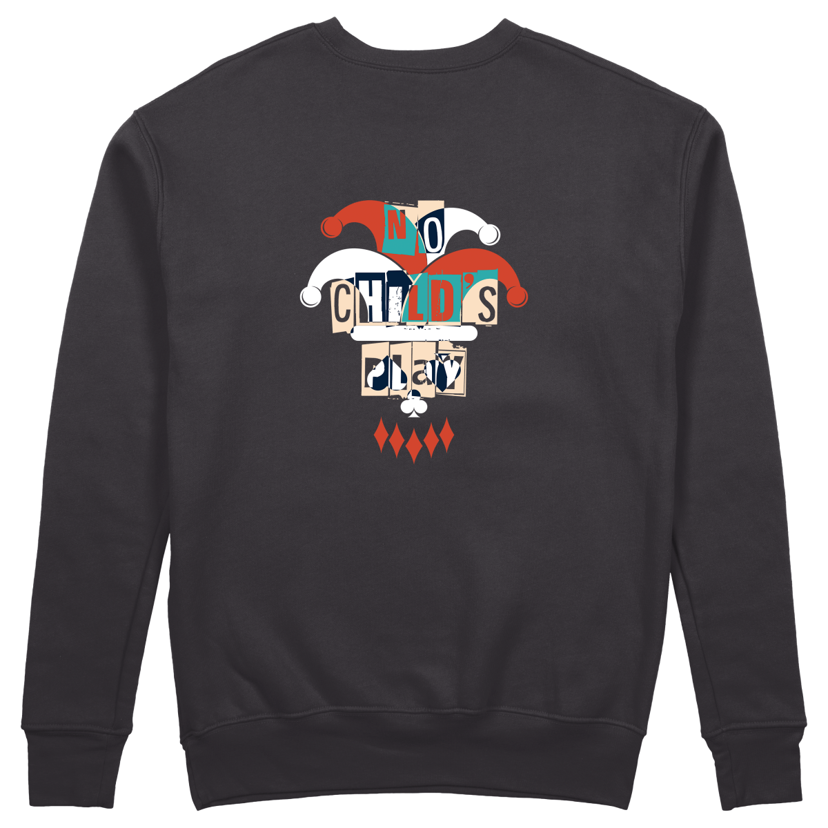 No Child's Play Sweatshirt - Jet Blackk