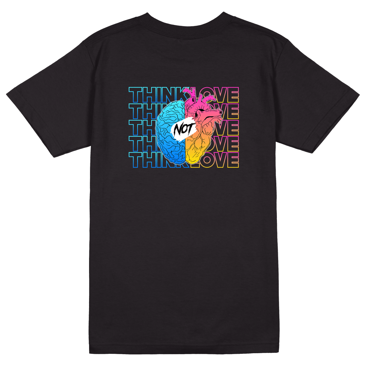 Think Not Love T-Shirt - Jet Blackk