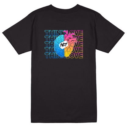 Think Not Love T-Shirt - Jet Blackk